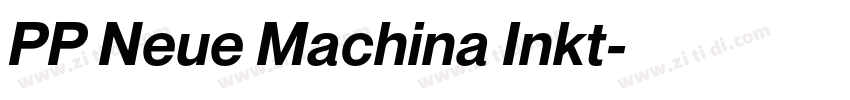 PP Neue Machina Inkt字体转换